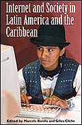 Internet and Society in Latin America and the Caribbean Internet and Society in Latin America and the Caribbean