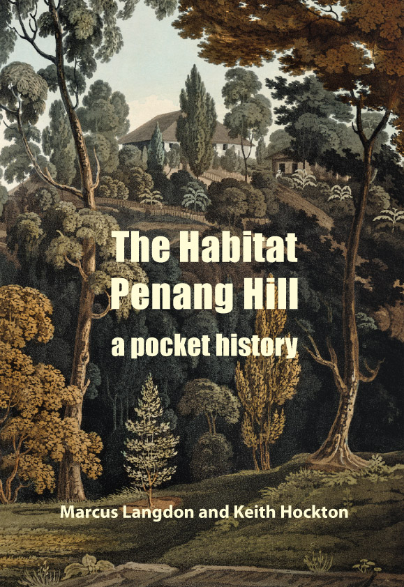 The Habitat Penang Hill: a pocket history